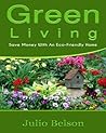 Green Living - Save Money With An Eco-Friendly Home