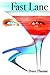 Fast Lane