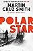Polar Star by Martin Cruz Smith