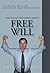 The Really Bad Thing About Free Will by Martin Zender