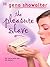 The Pleasure Slave by Gena Showalter The Pleasure Slave by Gena Showalter