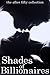 Shades Of Billionaires (The After Fifty Collection)