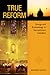 True Reform: Liturgy and Ecclesiology in Sacrosanctum Concilium (Pueblo Books)