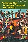 An Introduction to the New Testament for Catholics