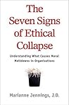 The Seven Signs of Ethical Collapse by Marianne Moody Jennings
