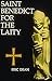 Saint Benedict For The Laity