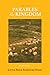 Parables of the Kingdom by Little Rock Scripture Study