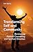 Transforming Self And Community: Revisioning Pastoral Counseling and Spiritual Direction