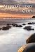 Approaching God: The Way of...