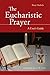 The Eucharistic Prayer: A User's Guide