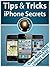 Tips & Tricks - iPhone Secrets by Mark Errett