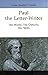 Paul the Letter-Writer: His...