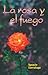 La rosa y el fuego