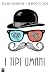 I tipi umani by Andrea Passador