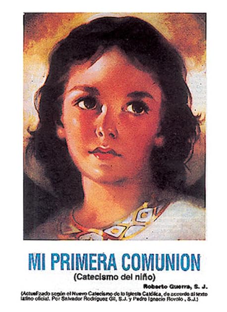 Mi Primera Comunion: Catecismo del Nino = Mi Primera Comunion Nino