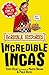 The Incredible Incas by Terry Deary