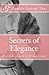 Secrets of Elegance: How to...
