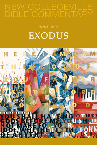 Exodus: Volume 3 (Volume 3) (New Collegeville Bible Commentary: Old Testament)