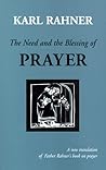 The Need and the Blessing of Prayer