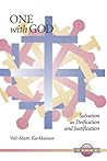 One with God: Salvation As Deification and Justification