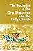 The Eucharist in the New Testament and the Early Church