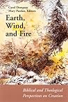 Earth, Wind, and Fire: Biblical and Theological Perspectives on Creation (Connections)