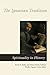 The Ignatian Tradition (Spirituality in History)