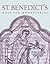 St. Benedict's Rule For Monasteries by Benedict of Nursia
