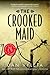 Crooked Maid by Dan Vyleta