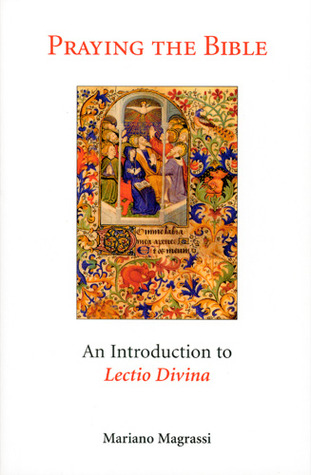 Praying the Bible: An Introduction to Lectio Divina (Paperback)