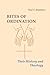 Rites of Ordination: Their History and Theology