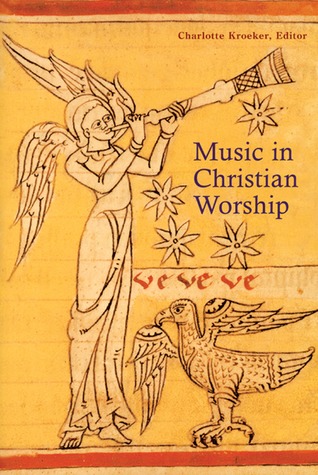 Music In Christian Worship: At the Service of the Liturgy (Paperback)