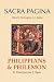 Sacra Pagina: Philippians a...