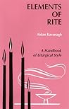Elements of Rite: A Handbook of Liturgical Style