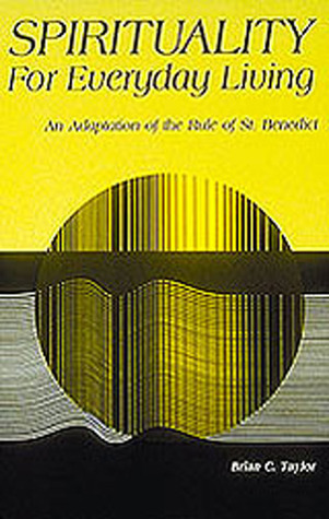 Spirituality for Everyday Living: An Adaptation of the Rule of St. Benedict (Paperback)