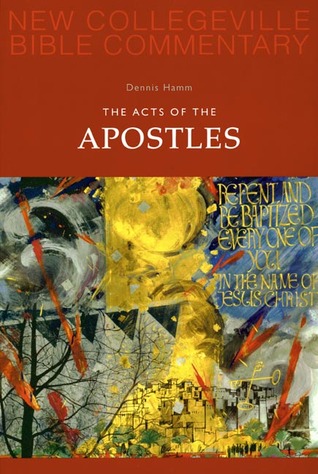 The Acts of the Apostles: Volume 5 (Volume 5) (New Collegeville Bible Commentary: New Testament)