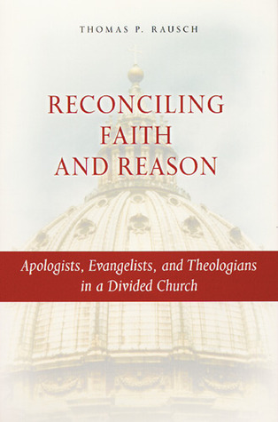 Reconciling Faith and Reason (Paperback)