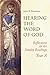 Hearing The Word of God: Reflections on the Sunday readings, Year A