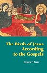 The Birth of Jesus according to the Gospels The Birth of Jesus according to the Gospels