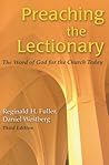 Preaching the Lectionary: The Word of God for the Church Today, Third Edition