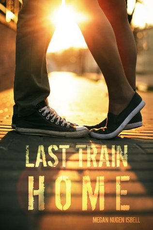 Last Train Home (Home, #1)