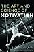 The Art and Science of Motivation: A Therapist's Guide to Working with Children
