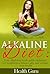 Alkaline Diet:Your alkalizi...
