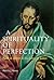 A Spirituality of Perfection by Patrick J. Hartin