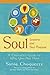 Soul Lessons and Soul Purpose: A Channeled Guide to Why You Are Here