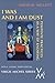 I Was and I Am Dust: Penitente Practices as a Way of Knowing (Virgil Michel)