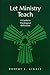 Let Ministry Teach: A Guide to Theological Reflection (From the Interfaith Sexual Trauma Institute)
