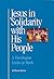 Jesus in Solidarity with His People: A Theologian Looks at Mark