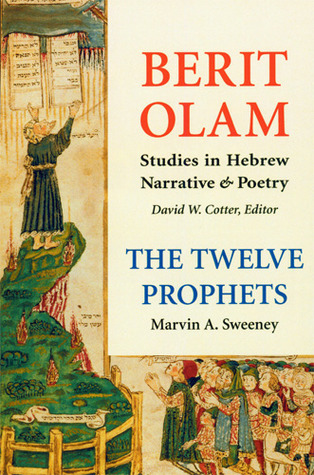 The Twelve Prophets (Vol. 2): Micah, Nahum, Habakkuk, Zephaniah, Haggai, Zechariah, Malachi (Berit Olam series)