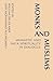 Monks and Muslims: Monastic...